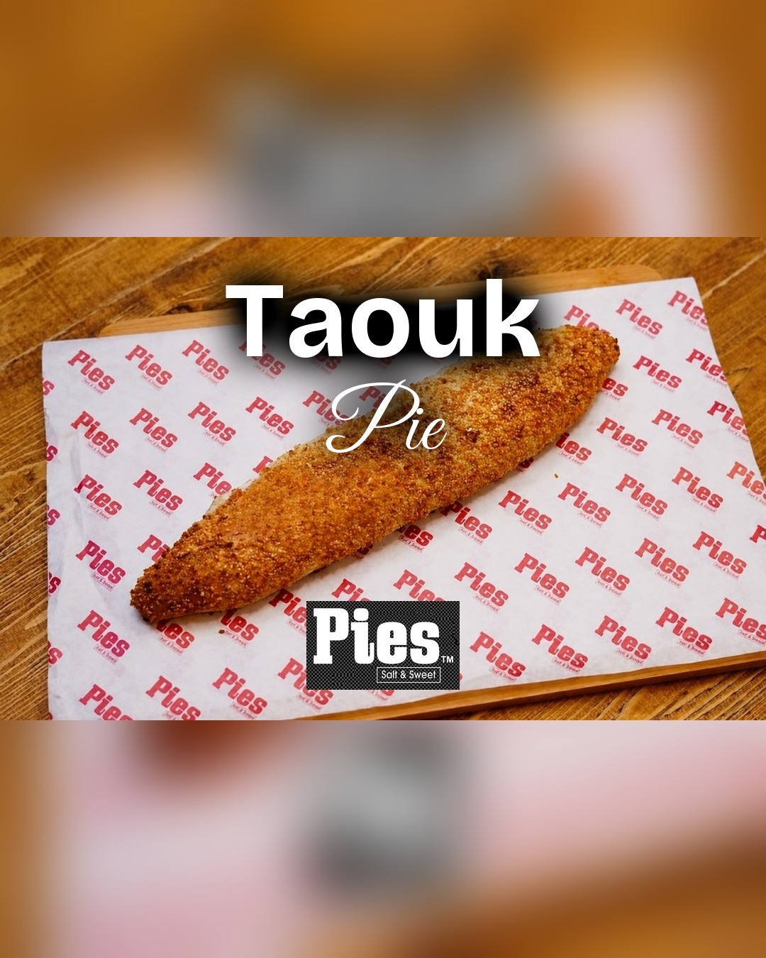 Taouk Pie